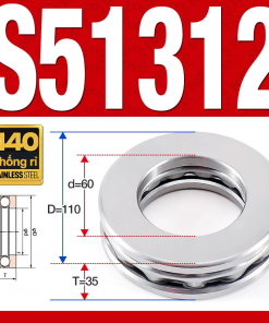 Vòng bi - bạc đạn S51312 (Chặn trục - Inox440C - 60*110*35 mm)