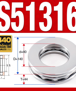 Vòng bi - bạc đạn S51316 (Chặn trục - Inox440C - 80*140*44 mm)